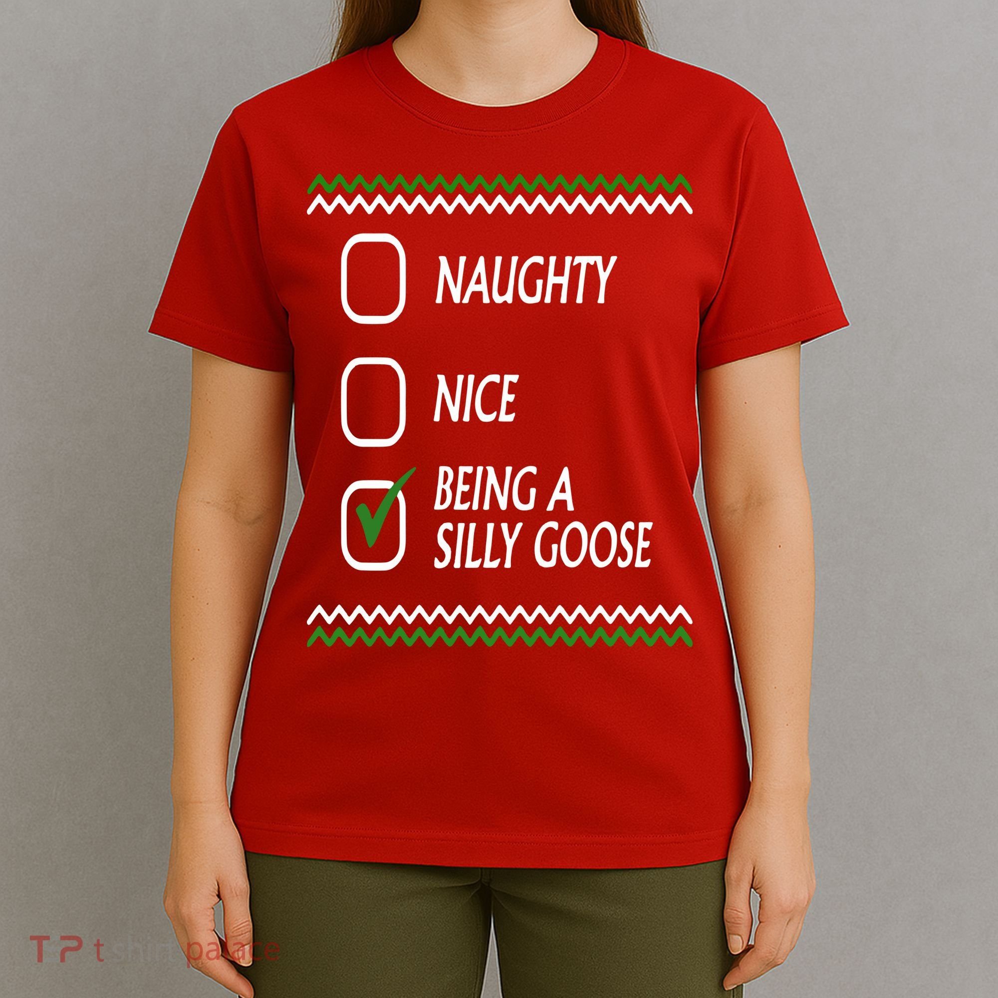Naughty Nice Being A Silly Goose Christmas T-Shirt