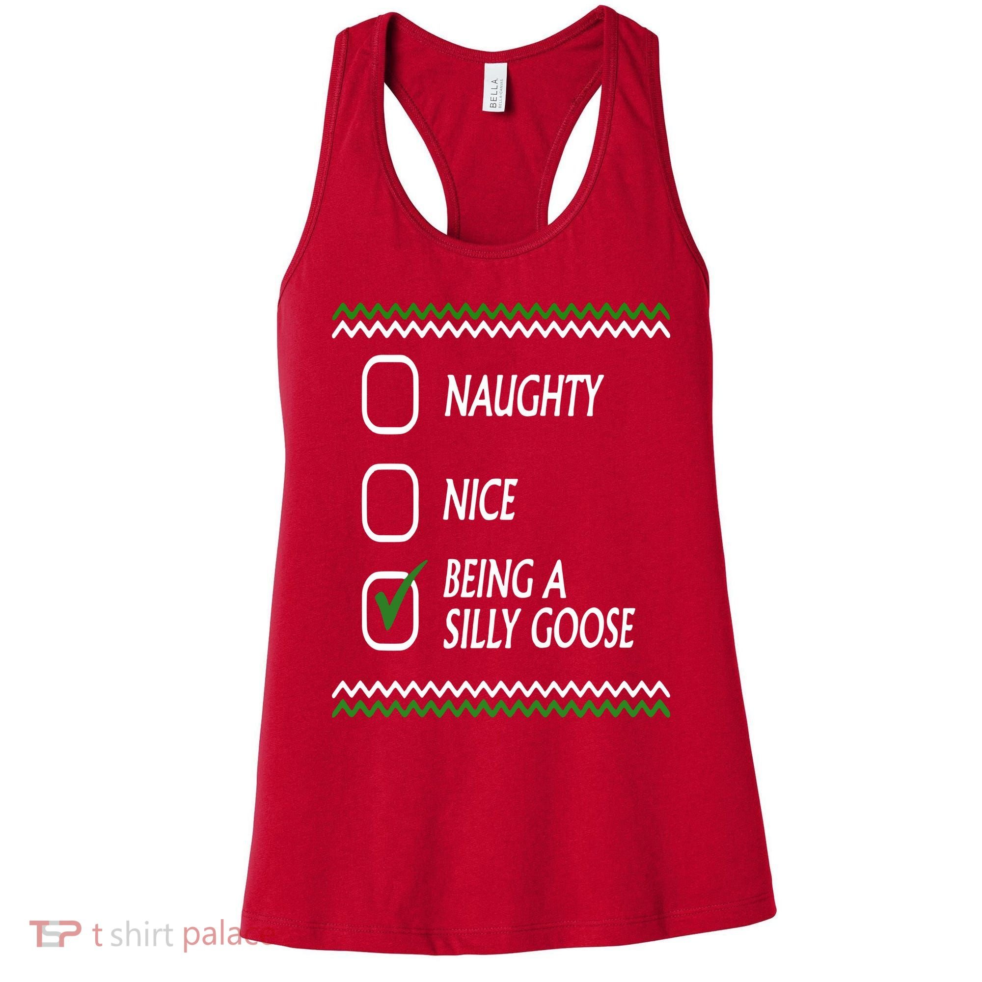 Naughty Nice Being A Silly Goose Christmas Women's Tank Top