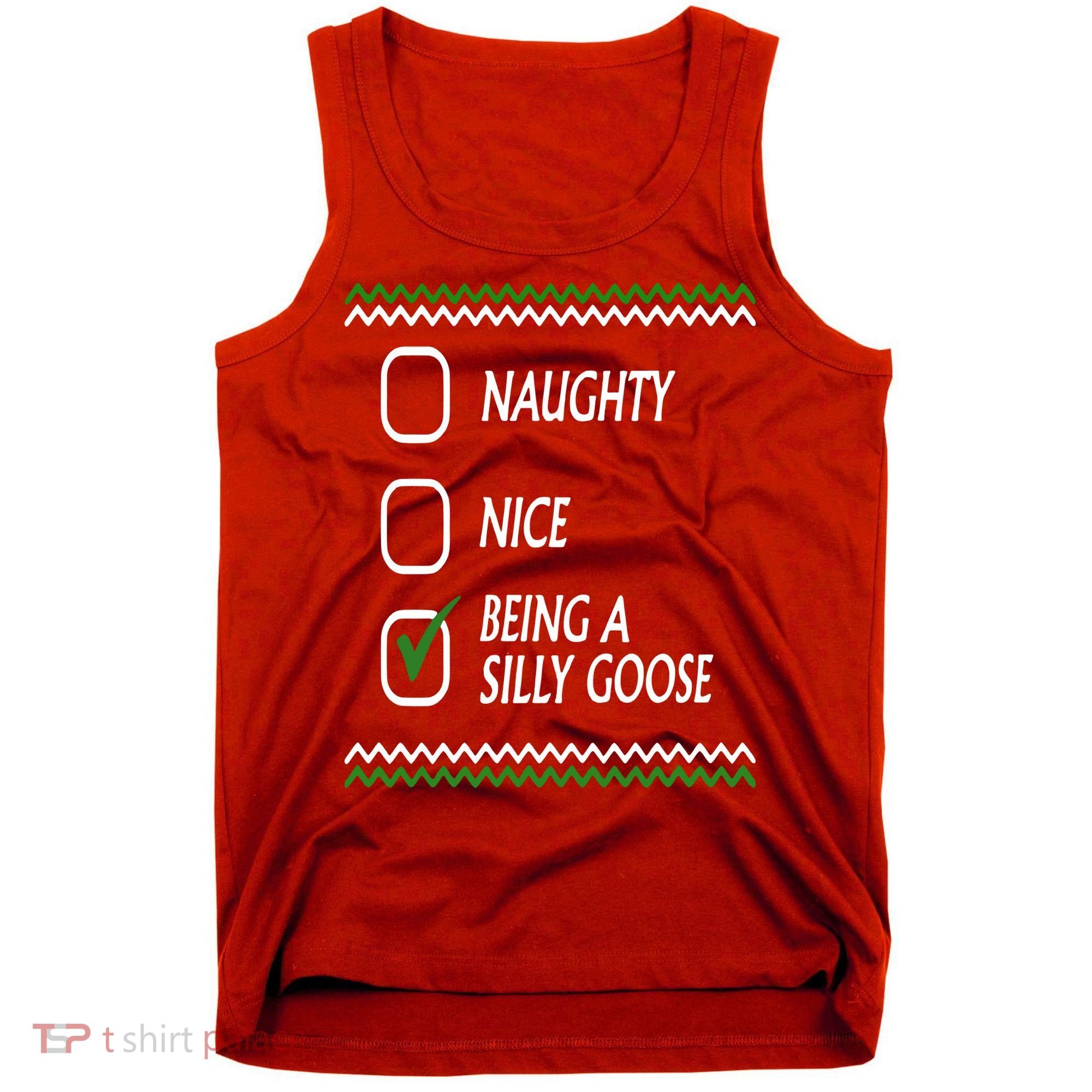 Naughty Nice Being A Silly Goose Christmas Tank Top