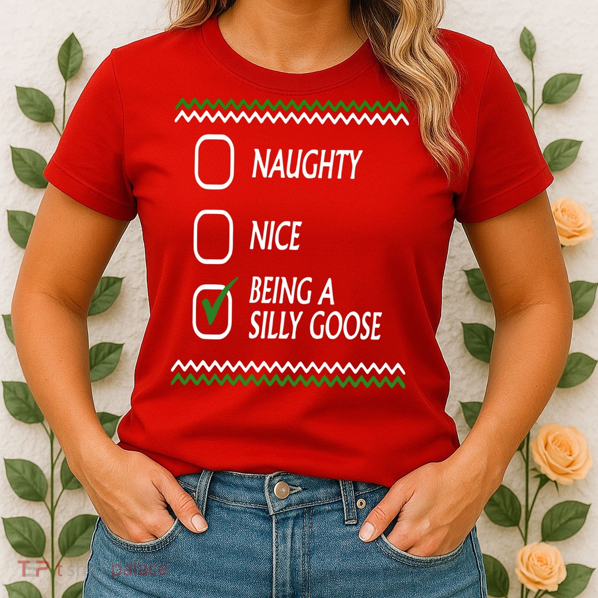 Naughty Nice Being A Silly Goose Christmas Women's T-Shirt