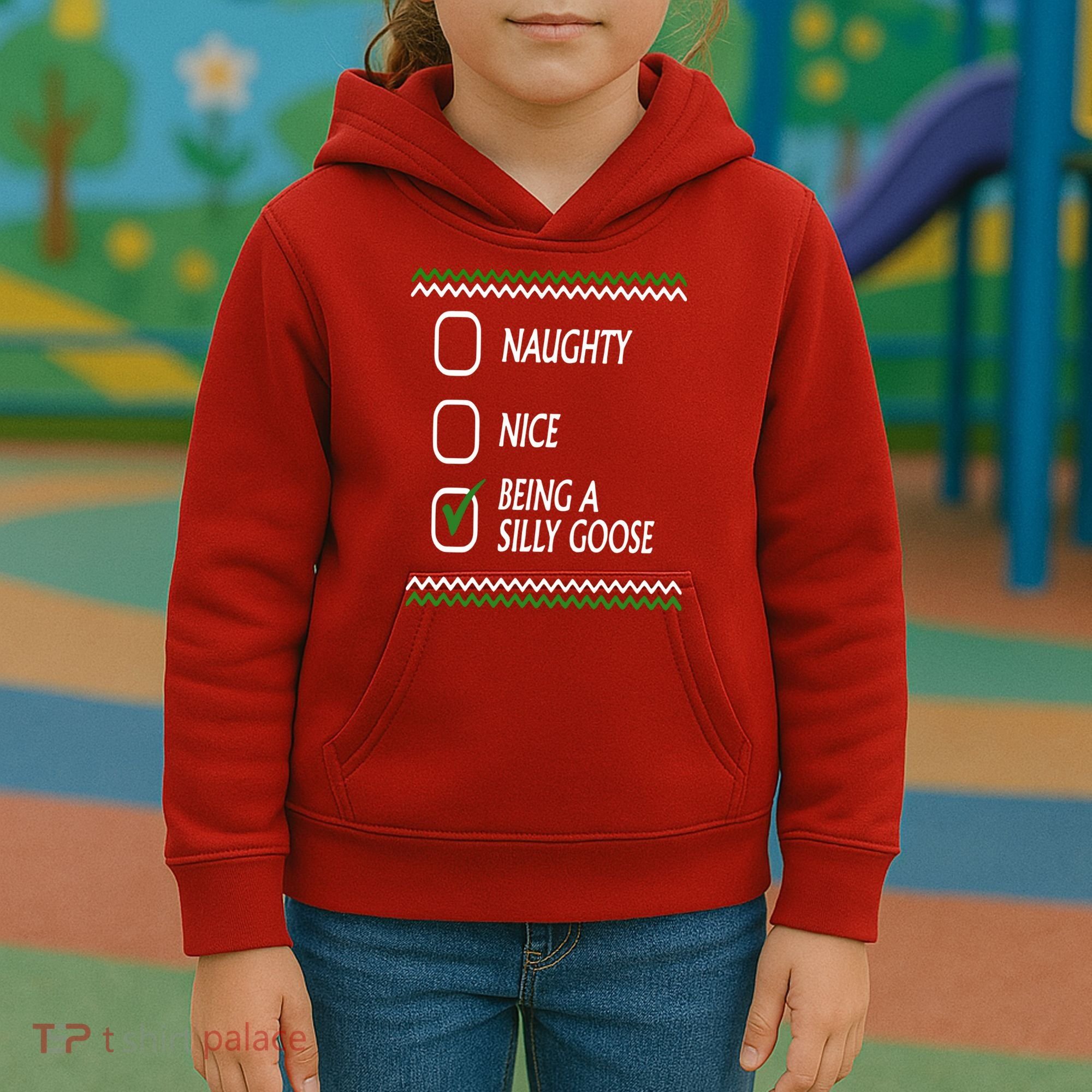 Naughty Nice Being A Silly Goose Christmas Kids Hoodie