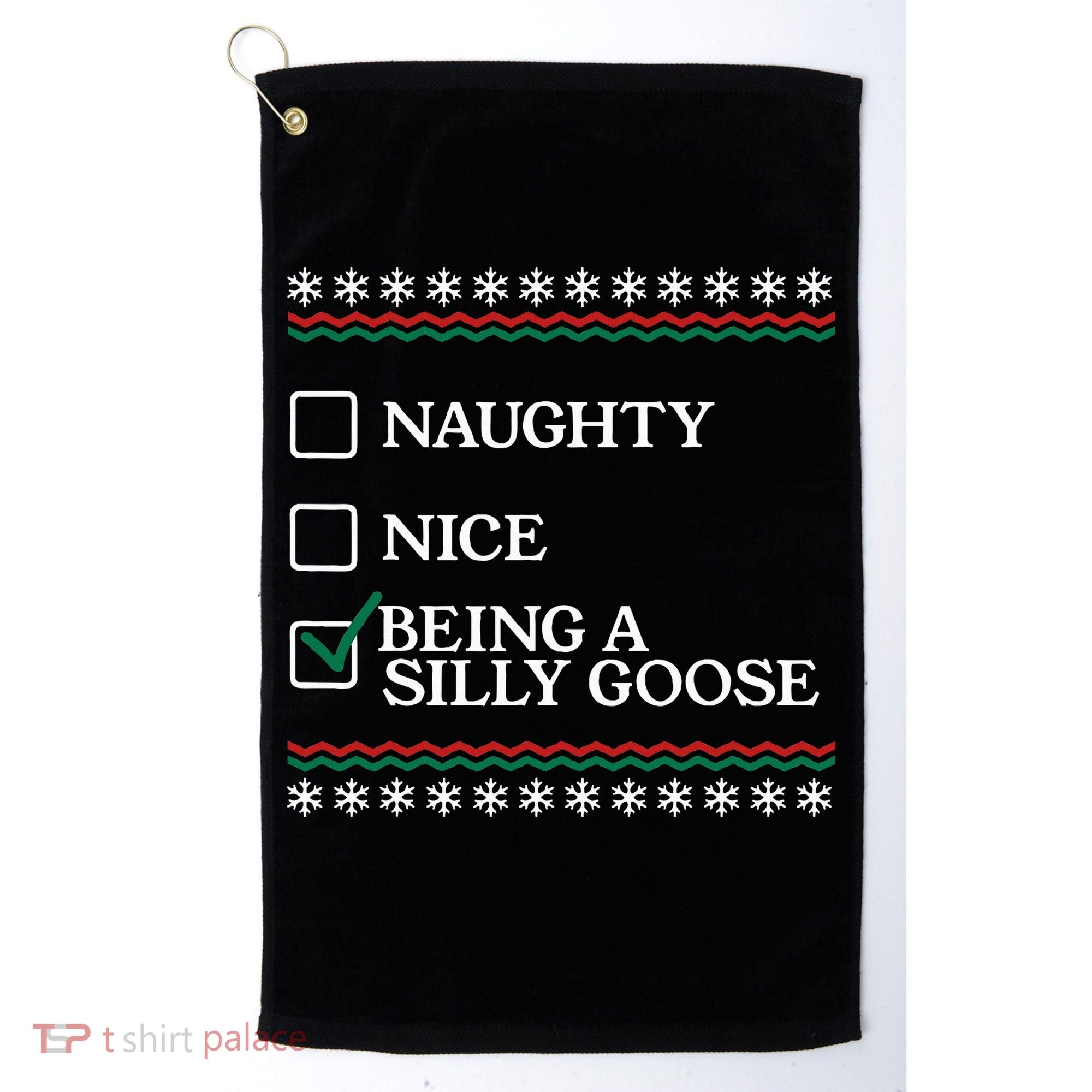 Naughty Nice Being A Silly Goose Funny Christmas Xmas  Golf Towel