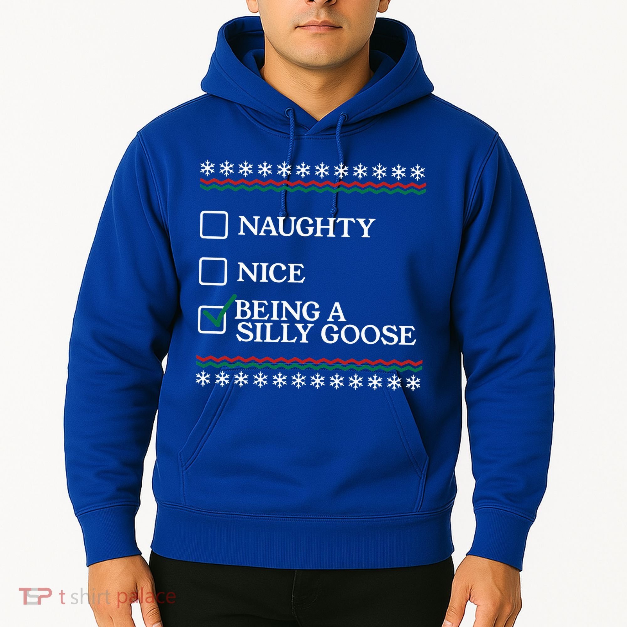 Naughty Nice Being A Silly Goose Funny Christmas Xmas  Hoodie