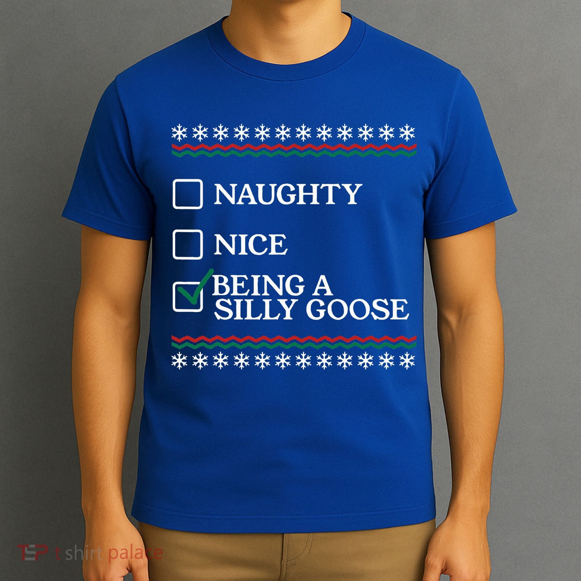 Naughty Nice Being A Silly Goose Funny Christmas Xmas  T-Shirt