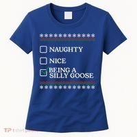 Naughty Nice Being A Silly Goose Funny Christmas Xmas  Women's T-Shirt thumb 0