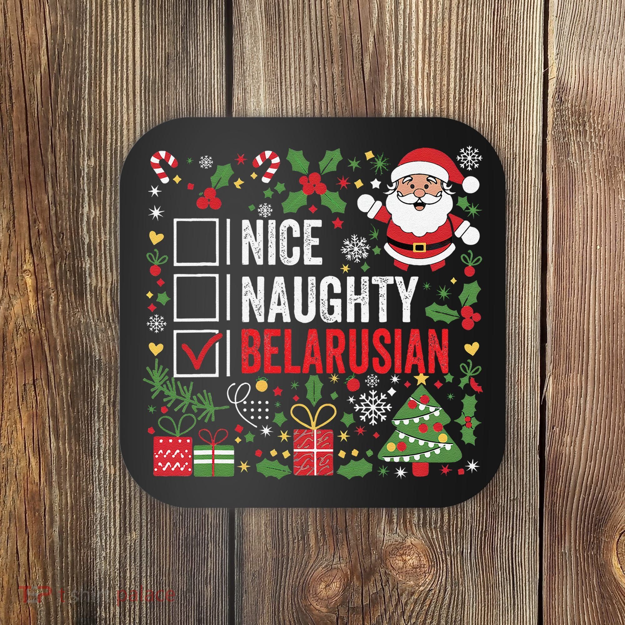 Nice Naughty Belarusian Christmas Santa Claus Belarus Coaster