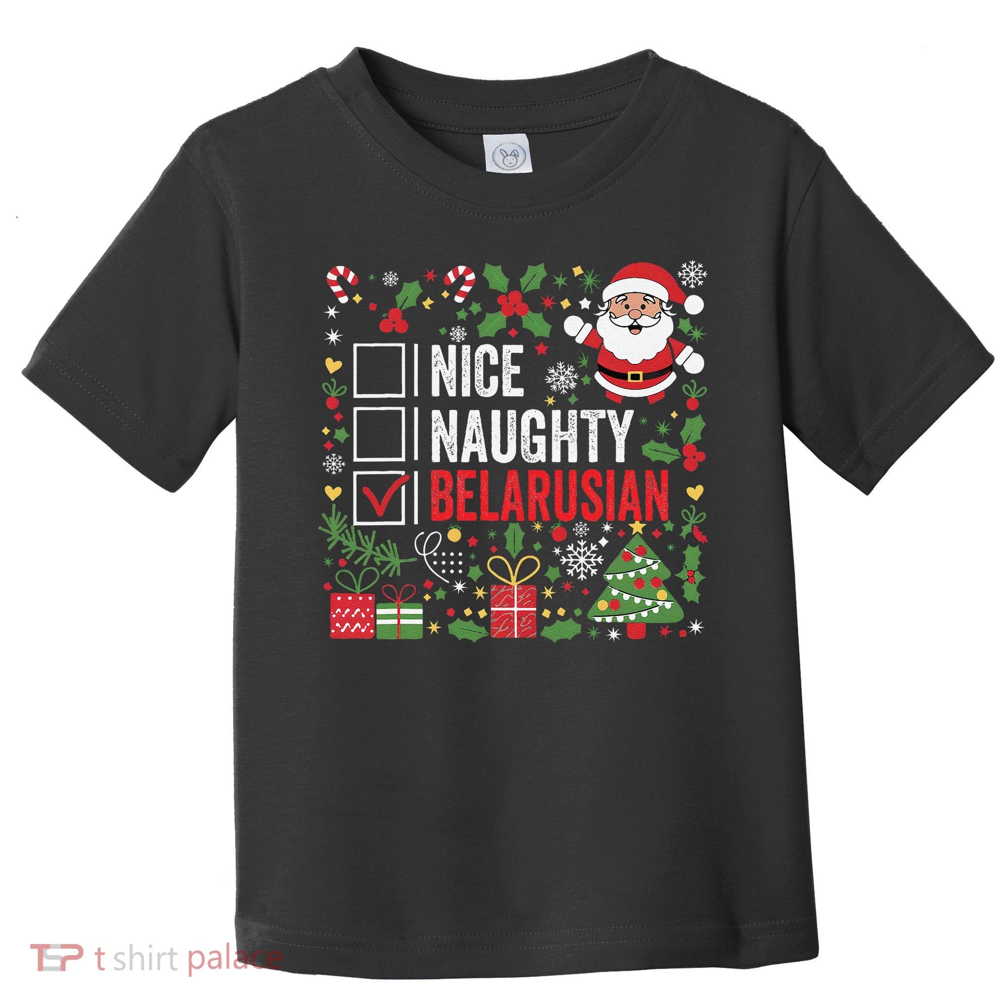 Nice Naughty Belarusian Christmas Santa Claus Belarus Toddler T-Shirt