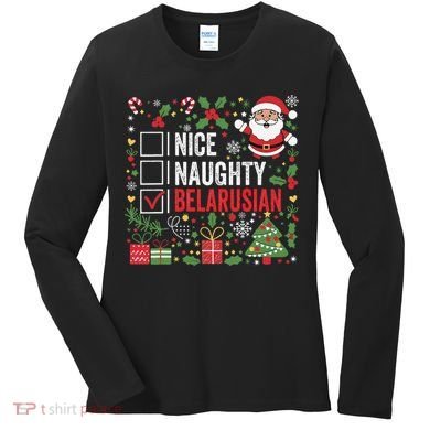 Nice Naughty Belarusian Christmas Santa Claus Belarus Women's Long Sleeve Shirt