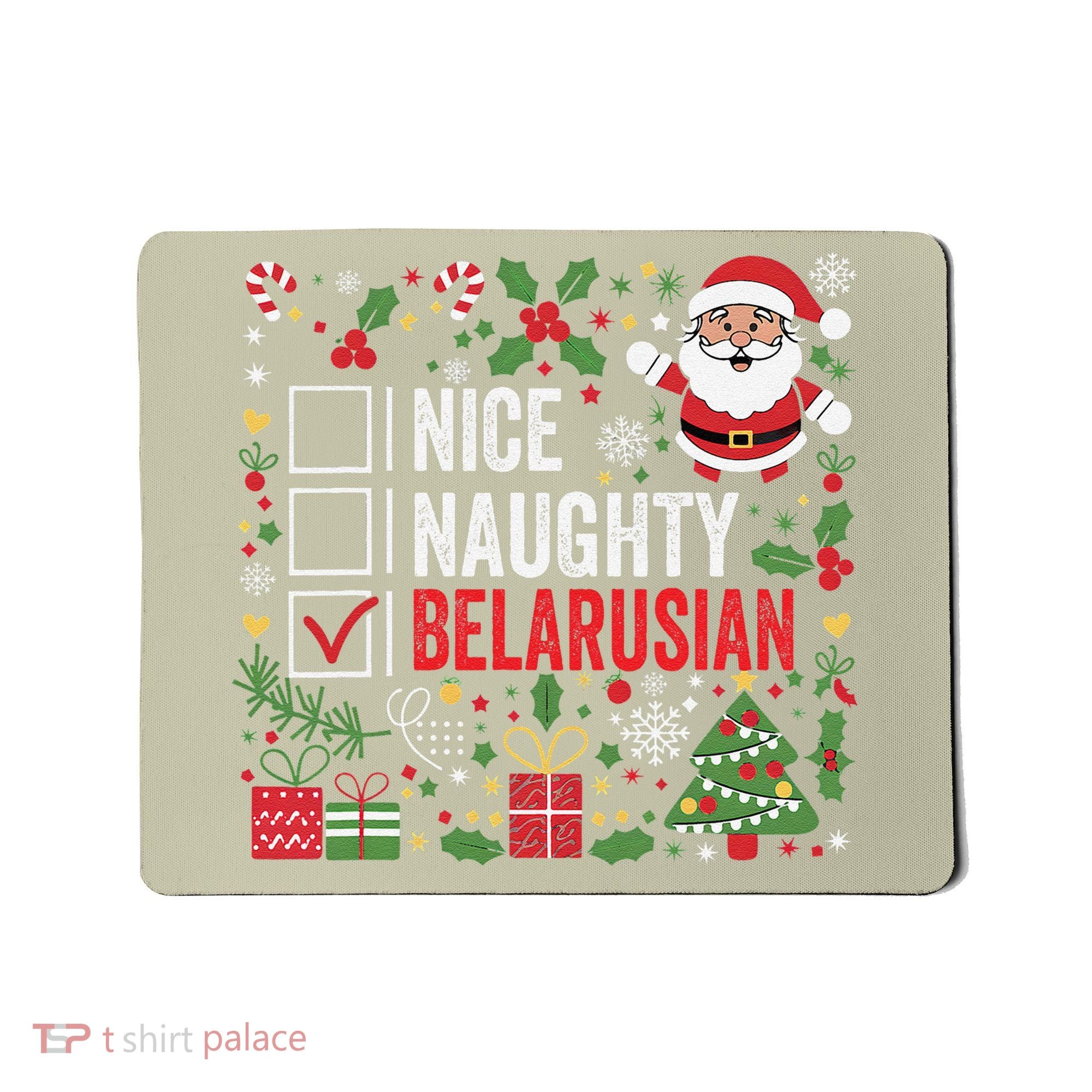 Nice Naughty Belarusian Christmas Santa Claus Belarus Mousepad