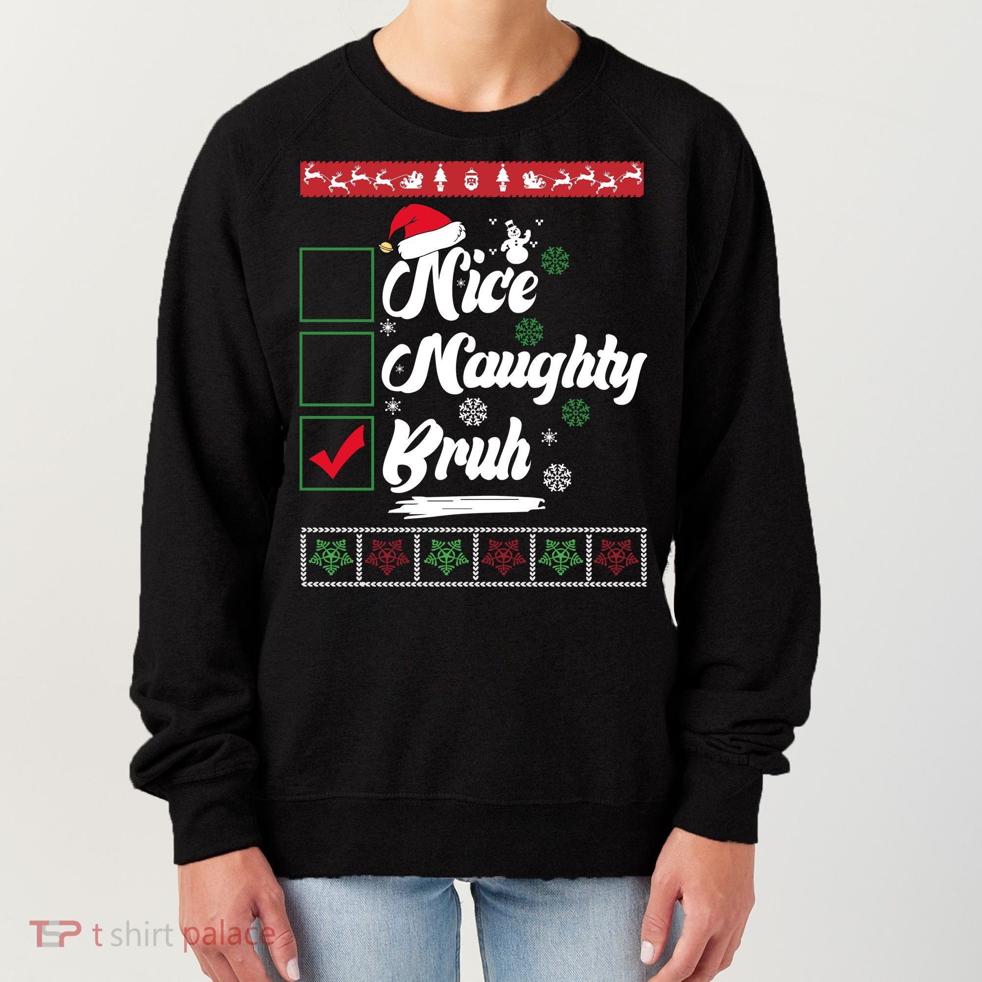 Nice Naughty Bruh Funny Christmas Santa Women's Sweatshirt