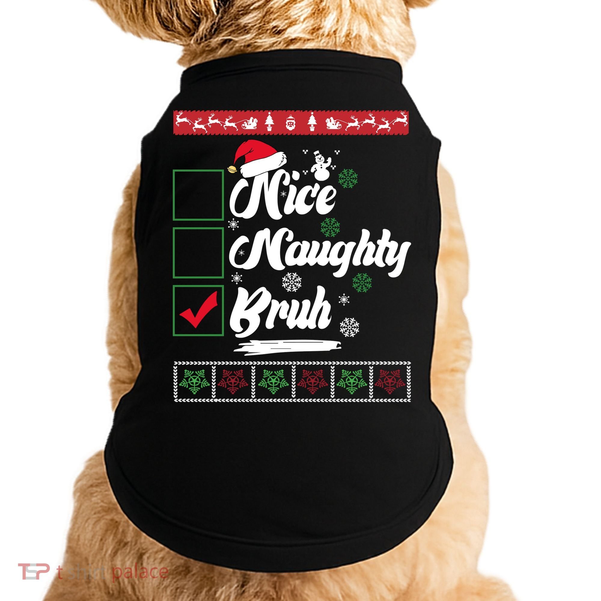 Nice Naughty Bruh Funny Christmas Santa Doggie Tank