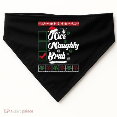 Nice Naughty Bruh Funny Christmas Santa USA-Made Doggie Bandana