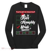 Nice Naughty Bruh Funny Christmas Santa Long Sleeve Shirt thumb 0