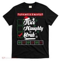 Nice Naughty Bruh Funny Christmas Santa T-Shirt thumb 0