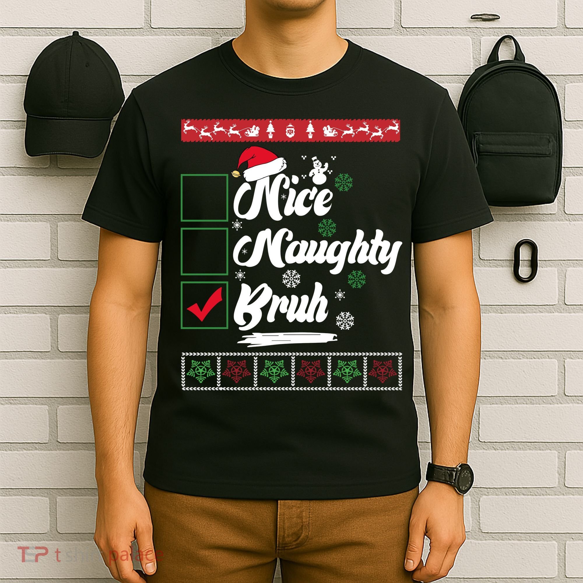 Nice Naughty Bruh Funny Christmas Santa T-Shirt