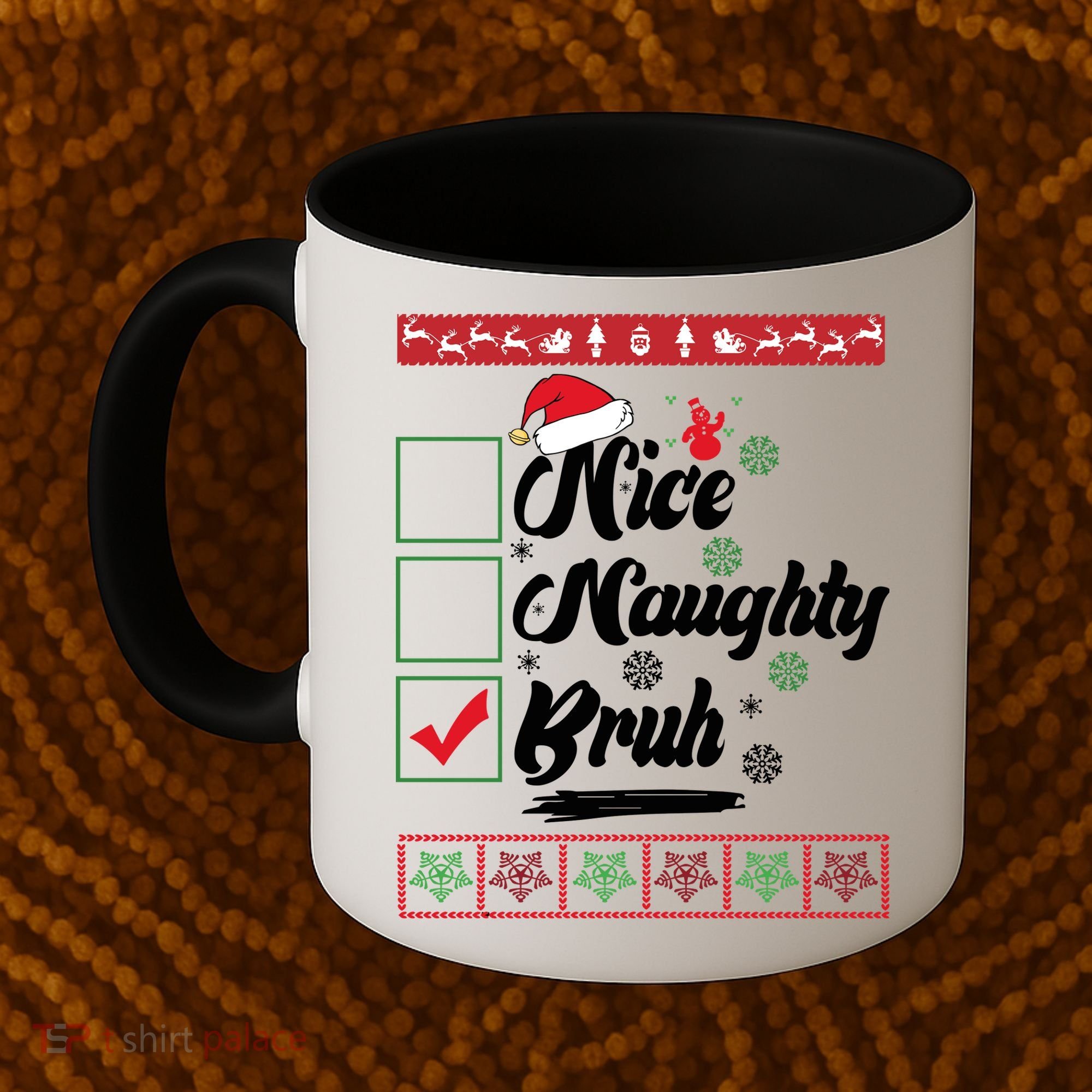 Nice Naughty Bruh Funny Christmas Santa Coffee Mug