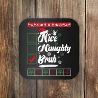 Nice Naughty Bruh Funny Christmas Santa Coaster thumb 0