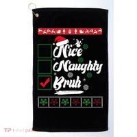 Nice Naughty Bruh Funny Christmas Santa Golf Towel thumb 0