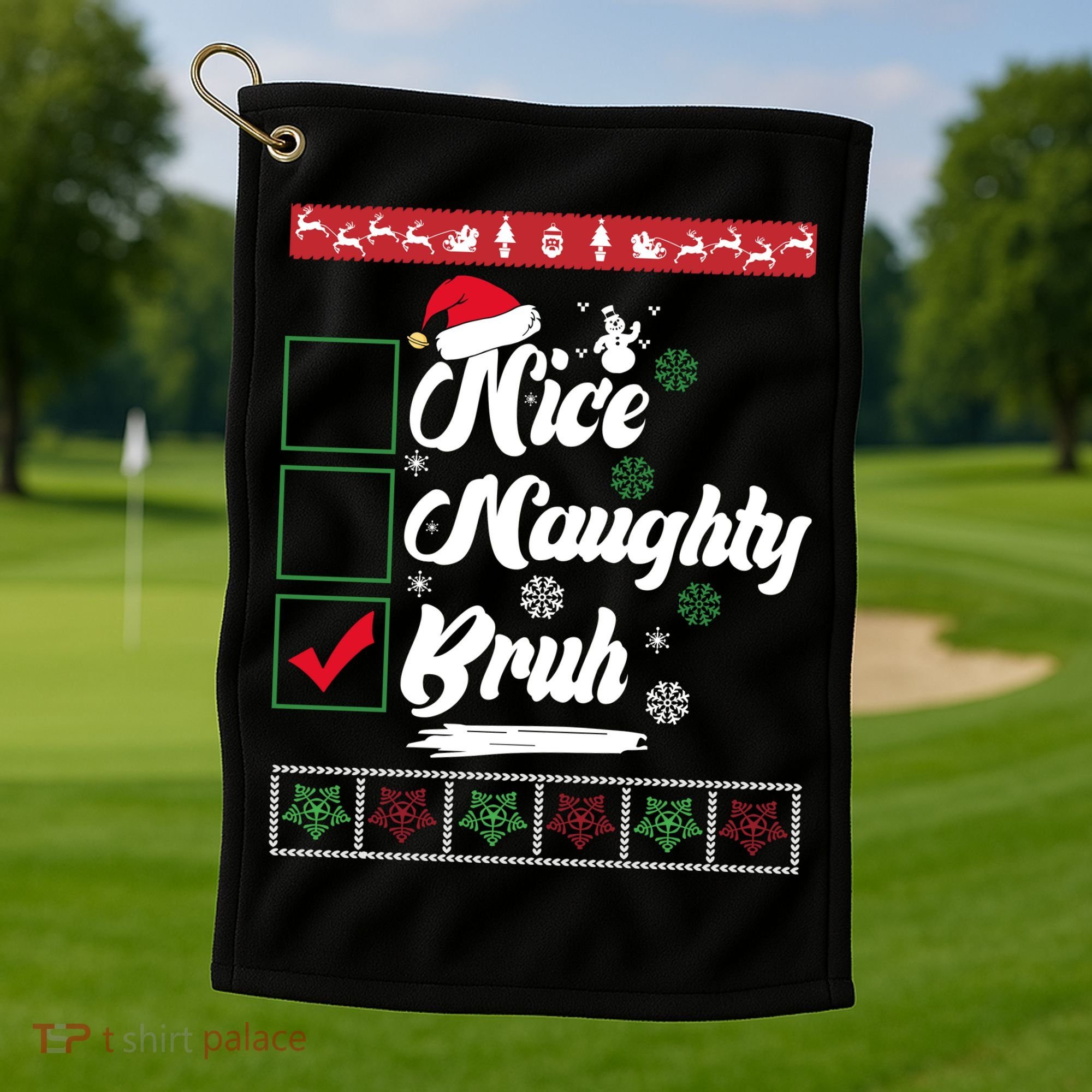 Nice Naughty Bruh Funny Christmas Santa Golf Towel