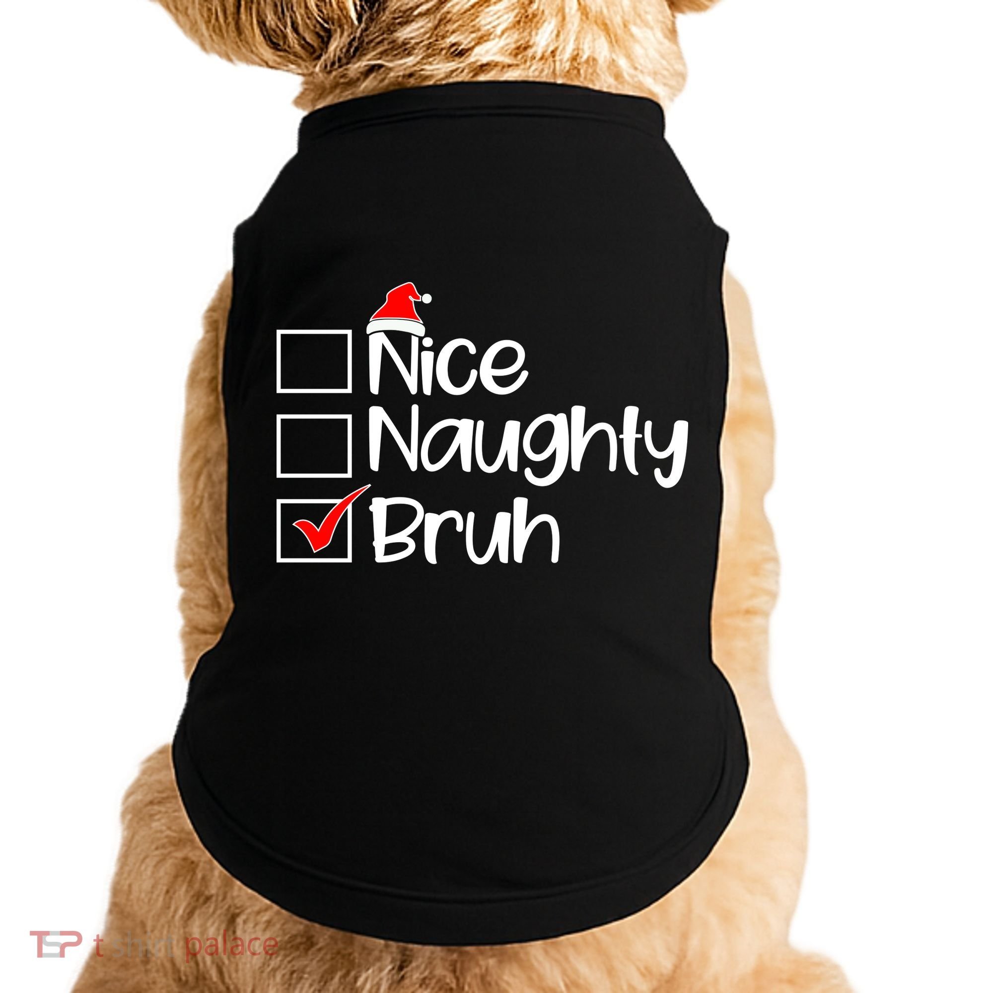 Nice Naughty Bruh Christmas Doggie Tank
