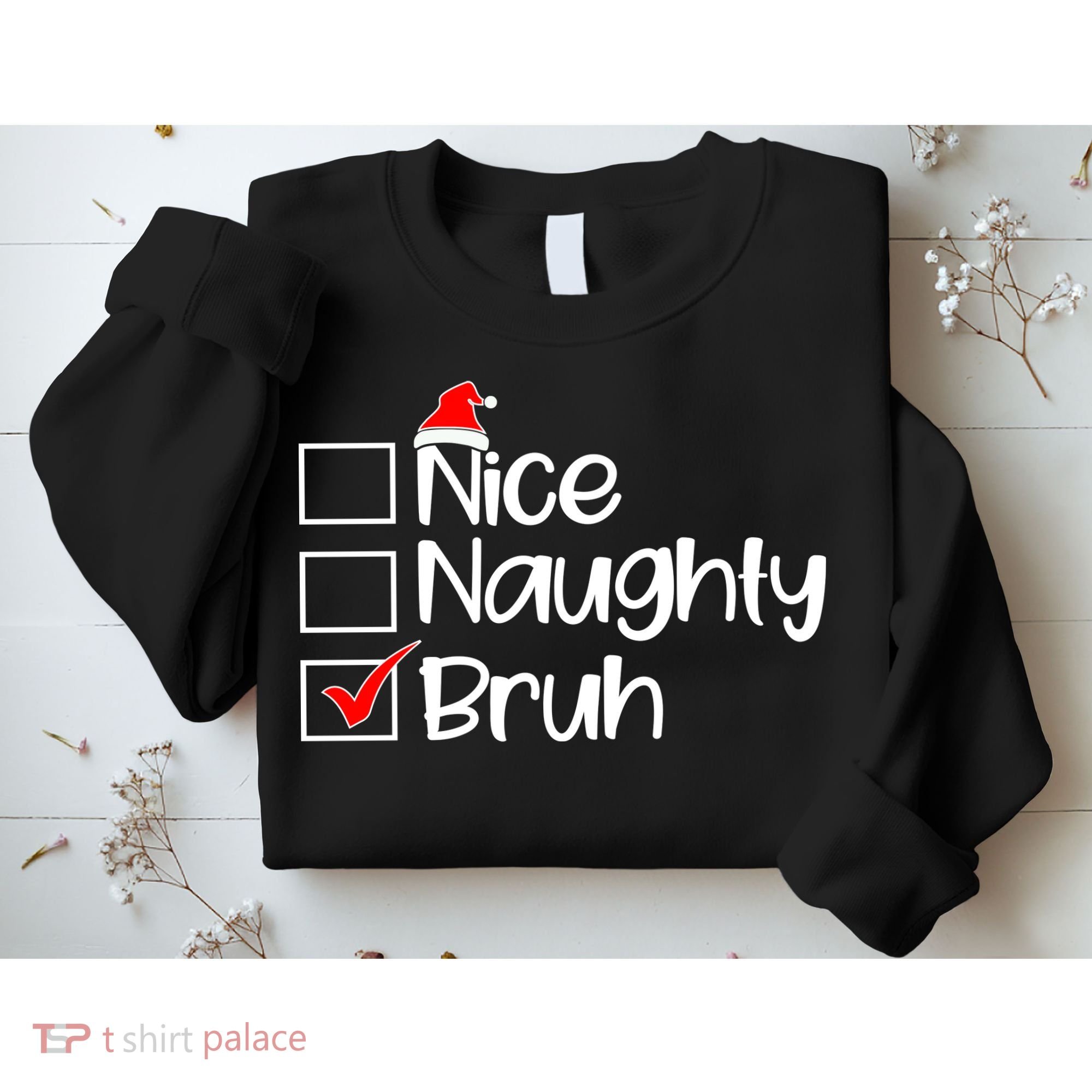 Nice Naughty Bruh Christmas Sweatshirt