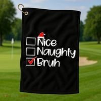 Nice Naughty Bruh Christmas Golf Towel thumb 1