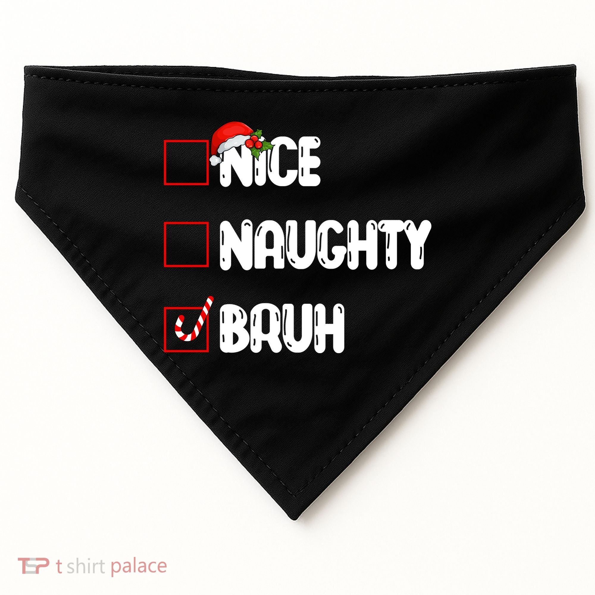 Nice Naughty Bruh Santa Checklist Funny USA-Made Doggie Bandana