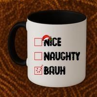 Nice Naughty Bruh Santa Checklist Funny Coffee Mug thumb 2