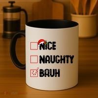 Nice Naughty Bruh Santa Checklist Funny Coffee Mug thumb 4