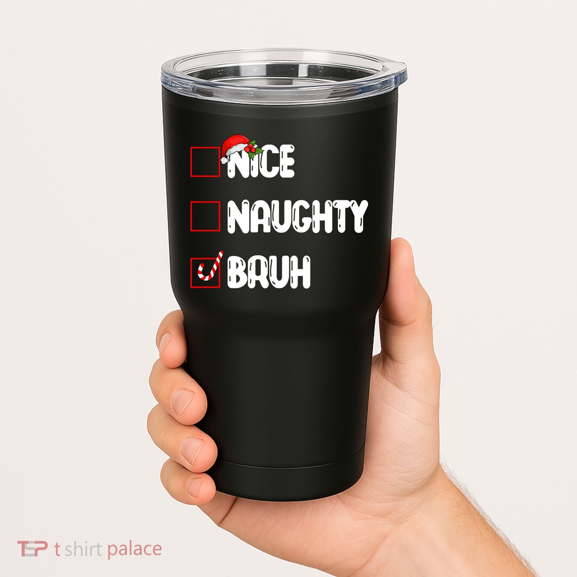 Nice Naughty Bruh Santa Checklist Funny Tumbler