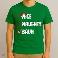 Nice Naughty Bruh Santa Checklist Funny T-Shirt thumb 3