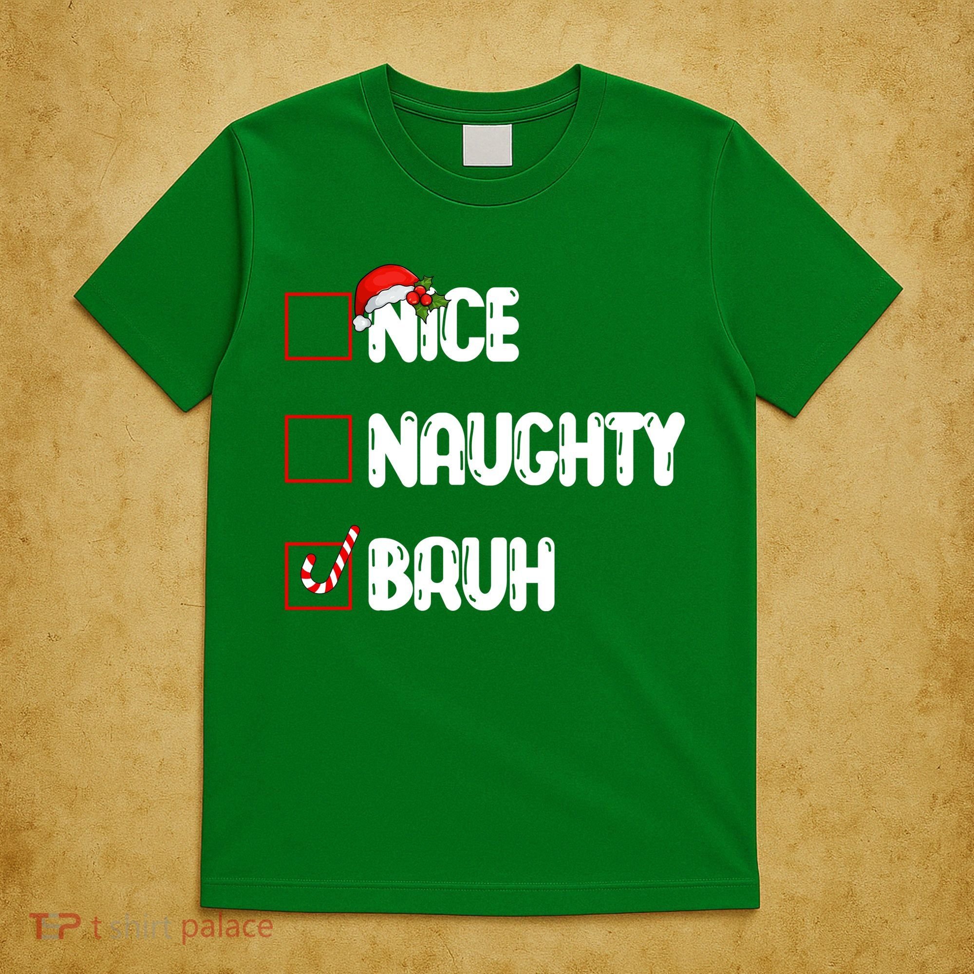 Nice Naughty Bruh Santa Checklist Funny T-Shirt
