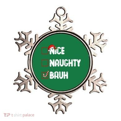 Nice Naughty Bruh Santa Checklist Funny Ornament