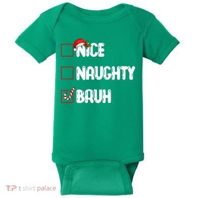 Nice Naughty Bruh Santa Checklist Funny Baby Bodysuit