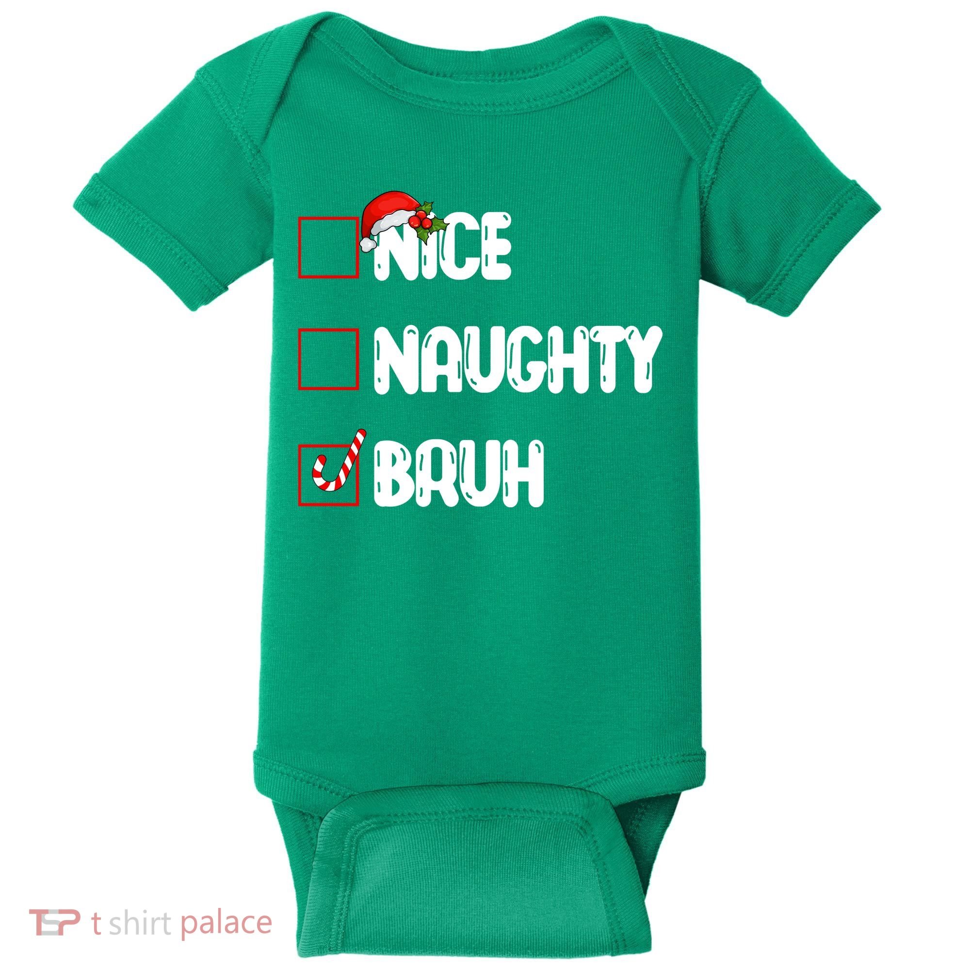 Nice Naughty Bruh Santa Checklist Funny Baby Bodysuit