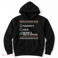 Naughty Nice Being A Silly Goose Funny Christmas Xmas Hoodie thumb 0