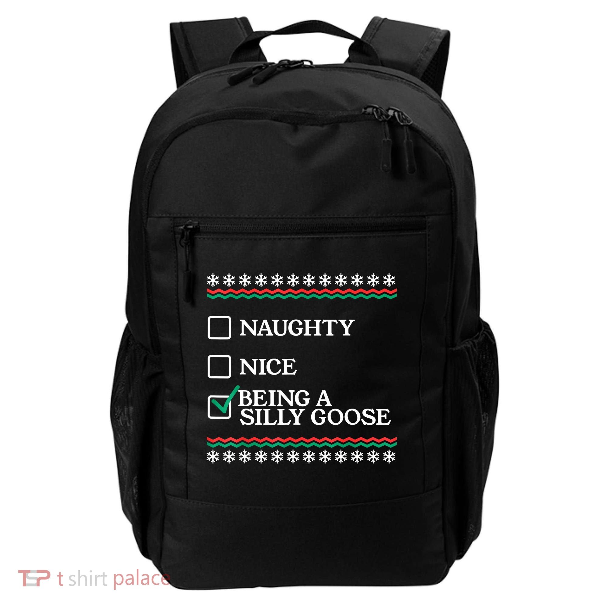 Naughty Nice Being A Silly Goose Funny Christmas Xmas Backpack