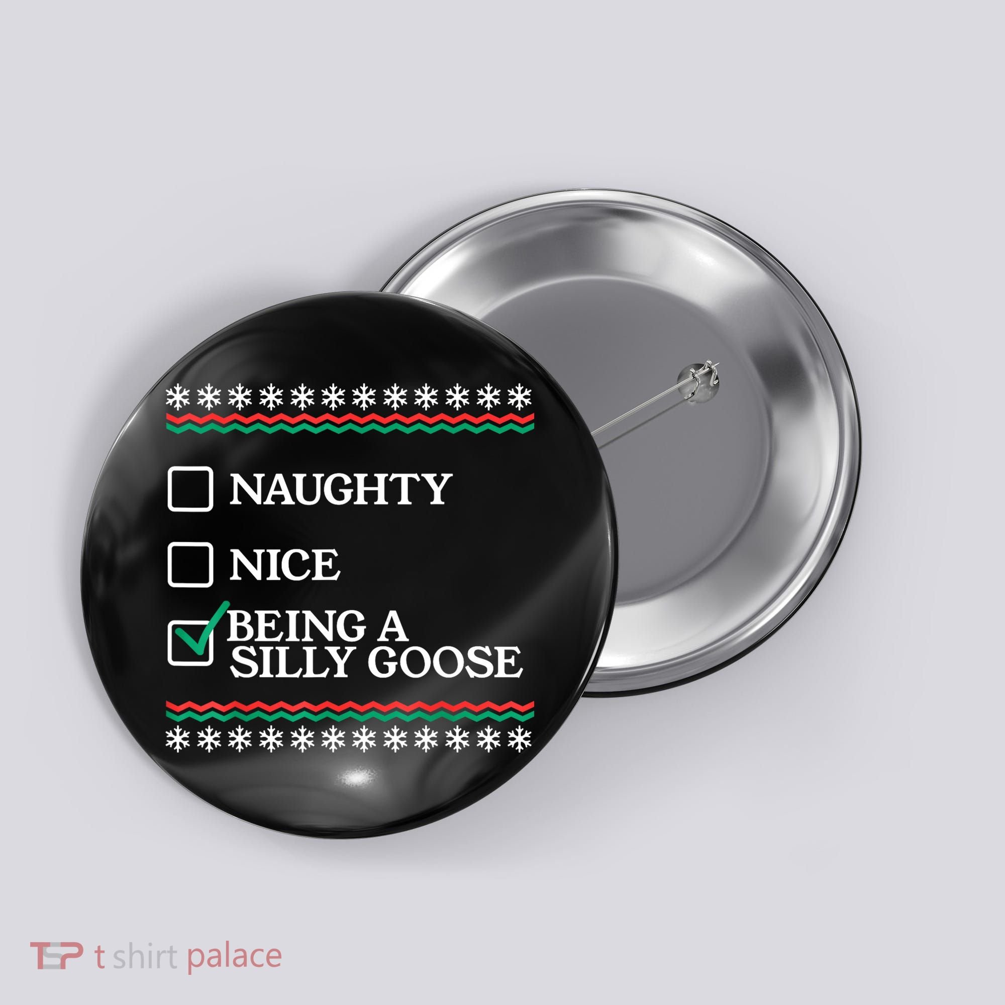 Naughty Nice Being A Silly Goose Funny Christmas Xmas Button
