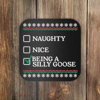 Naughty Nice Being A Silly Goose Funny Christmas Xmas Coaster thumb 0