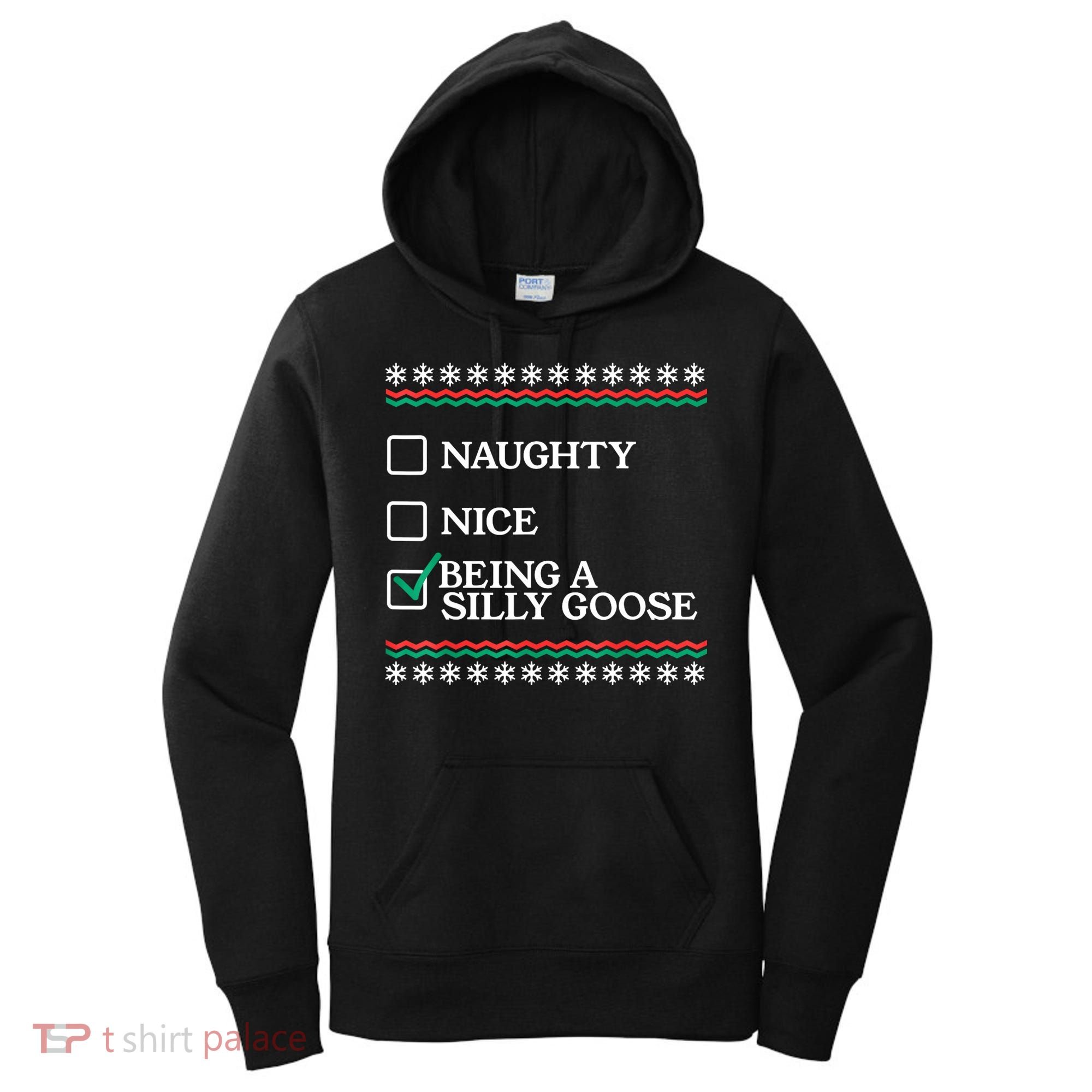 Naughty Nice Being A Silly Goose Funny Christmas Xmas Women's Hoodie