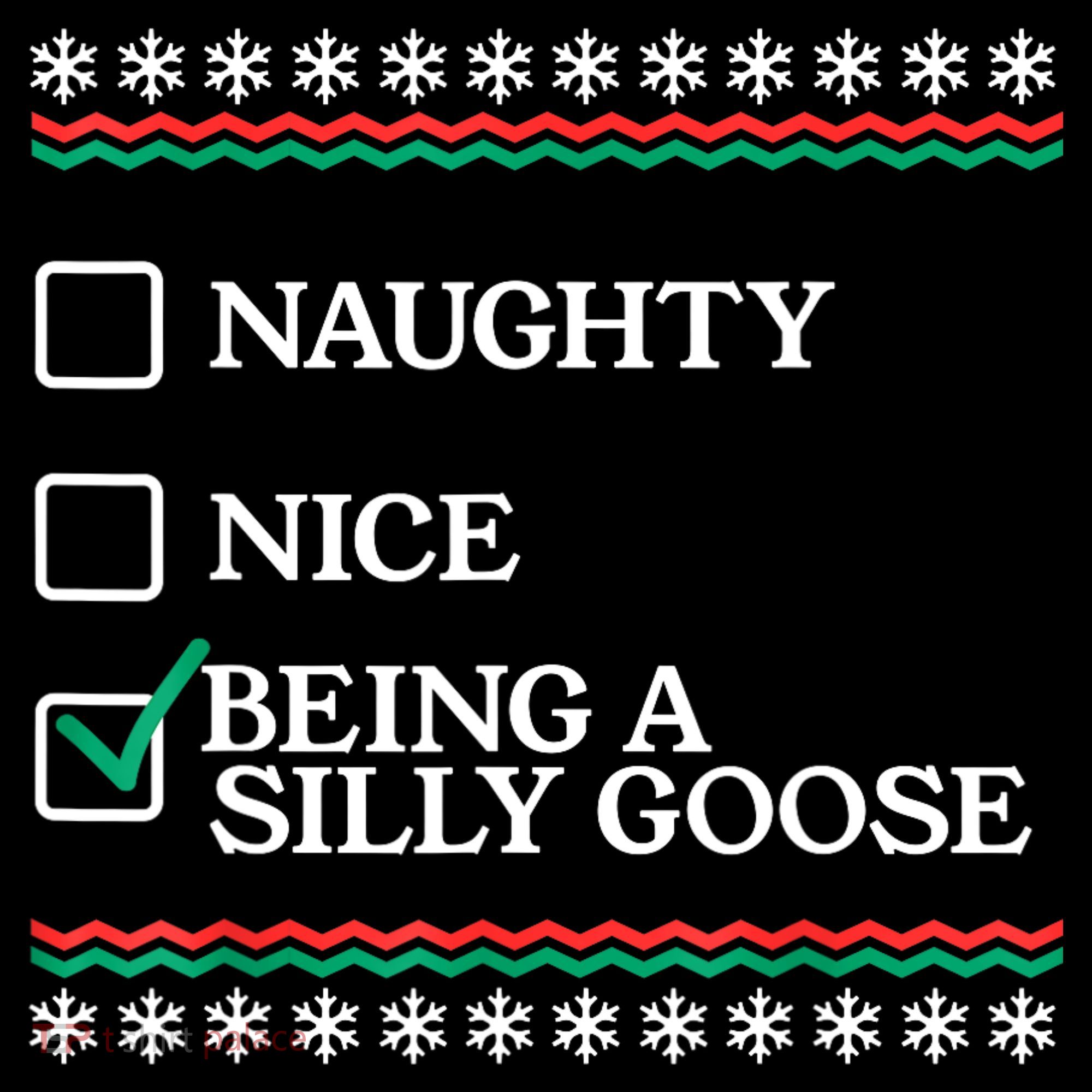 Naughty Nice Being A Silly Goose Funny Christmas Xmas Women's Hoodie