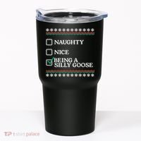 Naughty Nice Being A Silly Goose Funny Christmas Xmas Tumbler thumb 0