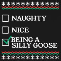 Naughty Nice Being A Silly Goose Funny Christmas Xmas Mousepad thumb 1
