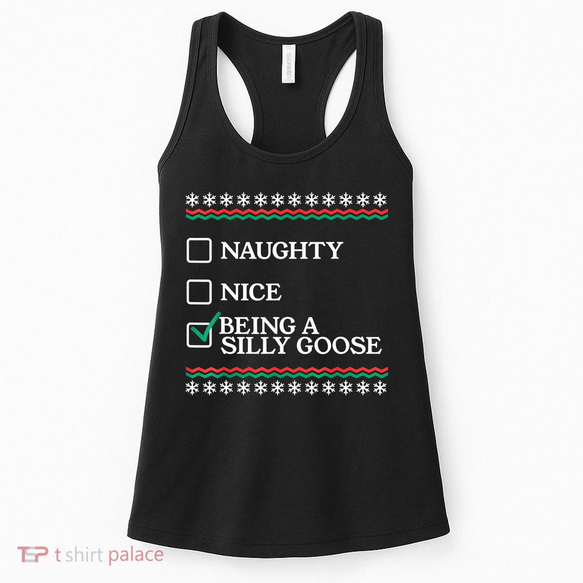 Naughty Nice Being A Silly Goose Funny Christmas Xmas Women's Tank Top