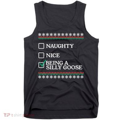 Naughty Nice Being A Silly Goose Funny Christmas Xmas Tank Top