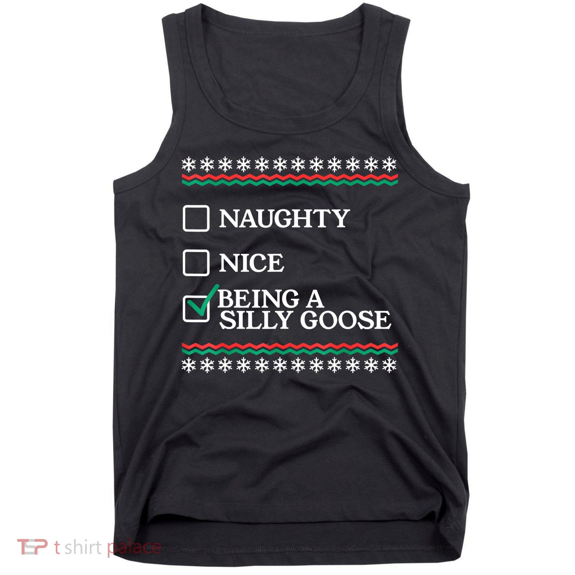 Naughty Nice Being A Silly Goose Funny Christmas Xmas Tank Top