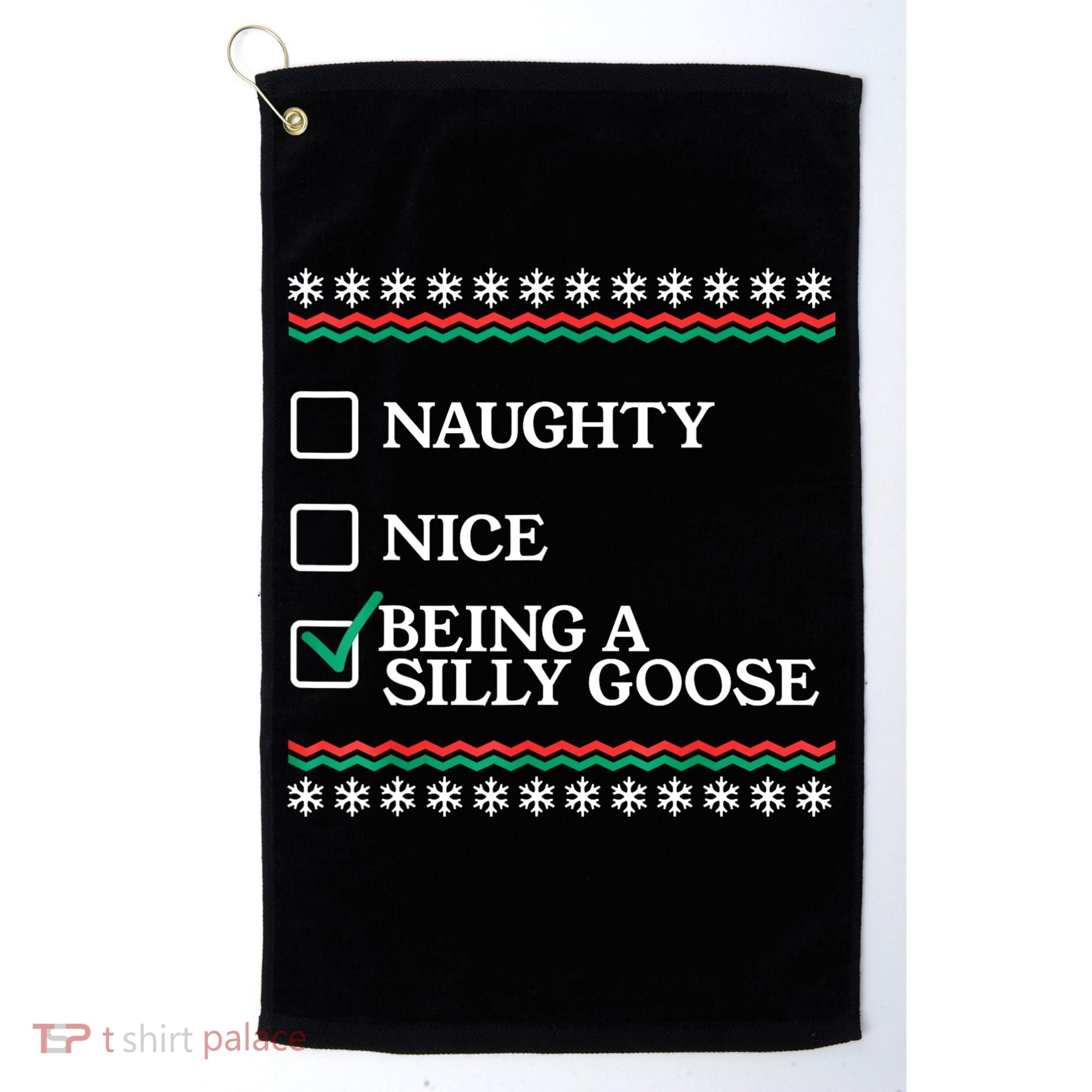 Naughty Nice Being A Silly Goose Funny Christmas Xmas Golf Towel