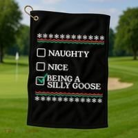 Naughty Nice Being A Silly Goose Funny Christmas Xmas Golf Towel thumb 1
