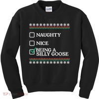 Naughty Nice Being A Silly Goose Funny Christmas Xmas Kids Sweatshirt thumb 0