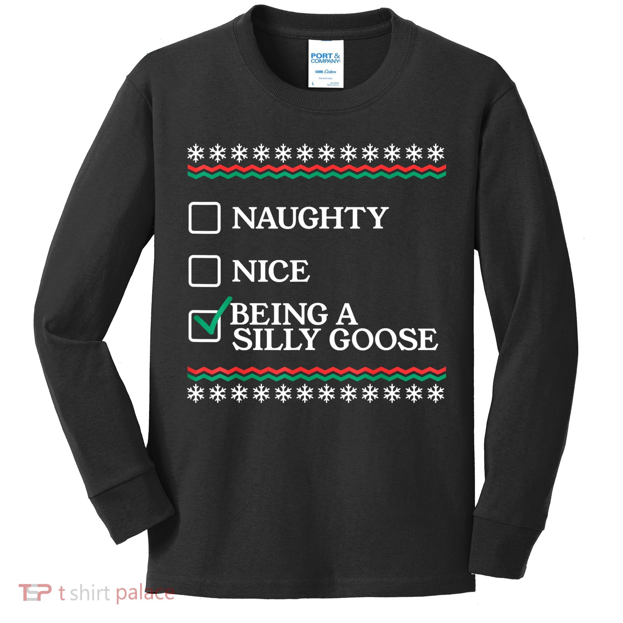 Naughty Nice Being A Silly Goose Funny Christmas Xmas Kids Long Sleeve Shirt